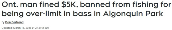限6条他钓了73条！多伦多男子被罚5000元并禁钓一年